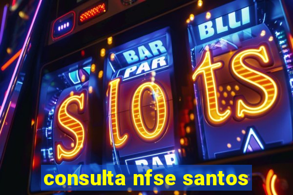 consulta nfse santos